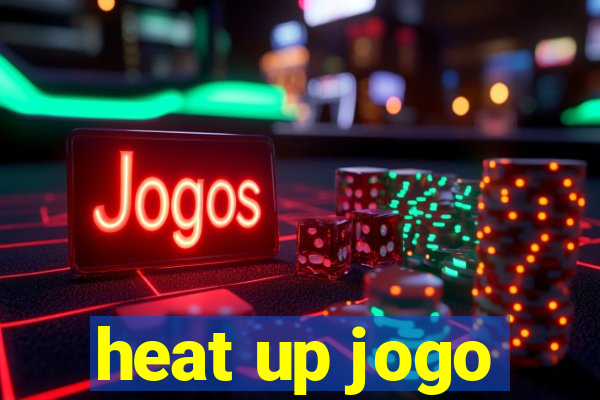 heat up jogo